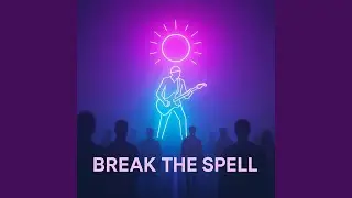 Break the Spell