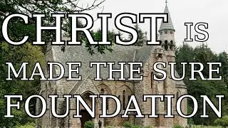 Christ is Made the Sure Foundation (W/ 4 part Acapella) -  SJASC Schola Cantorum