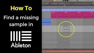 How to find a missing sample in Ableton Live 10