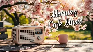 Cafe Music Morning Vol.227 | รวมเพลงสากลเพราะๆ ฟังสบาย เริ่มต้นวันใหม่ - Chill Story Cafe