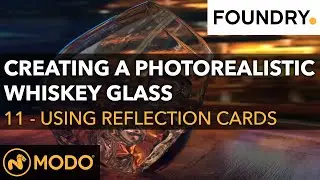 11 - Reflection Cards | Creating a Photorealistic Whiskey Glass in Modo