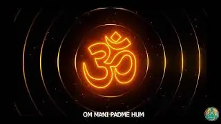 Om Mani Padme Hum &ndash; Powerful Buddhist Mantra for Meditation & Inner Peace