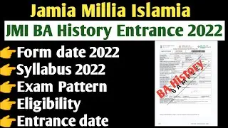 How to crack JMI BA Hons History entrance test 2022 BA Hons History Syllabus 2022 JMI CUET BA Histo