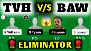 TVH VS BAW / TVH VS BAW Dream11 / TVH VS BAW Dream11 Prediction / TVH VS BAW Dream11 Today Match