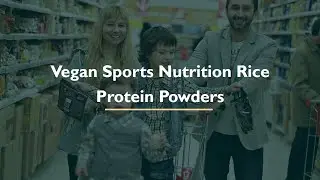 3 Best Vegan Sports Nutrition Rice Protein Powders in The Market