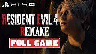 RESIDENT EVIL 4 REMAKE: PS5 PRO Gameplay Walkthrough NG+ Full Game | No Commentary