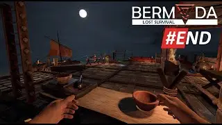 Sinh Tồn Tr&ecirc;n Biển BERMUDA LOST SURVIVAL #End / Tui Sẽ Sống Tr&ecirc;n B&egrave; Hết Cuộc Đời