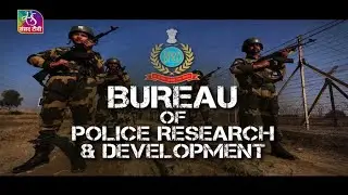 National Security: Bureau of Police Research and Development | 09 July, 2023