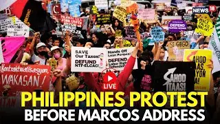 SONA 2025 Protests LIVE: President Marcos Faces Backlash | Anti-Government Rallies | Manila-N18L