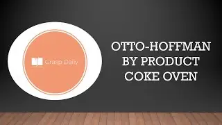 Otto - Hoffman by product coke oven | Engineering chemistry | Manufacturing of Metallurgical coke