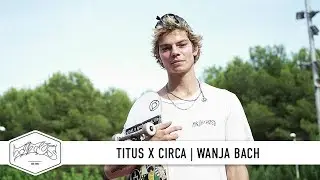 Titus x C1RCA - Wanja Bach