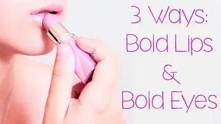 How to Wear a Bold Lip with a Bold Eye (3 Ways)