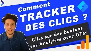 Tracker des clics sur des boutons sur GA4 et GA3 avec Google Tag Manager ?