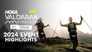 HOKA Val d'Aran by UTMB |&nbsp;2024 Event Highlights
