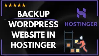 ✅ How to BACKUP WORDPRESS WEBSITE IN HOSTINGER - FULL GUIDE 🚀✨😱✅