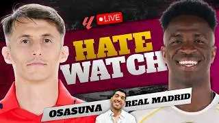 OSASUNA VS REAL MADRID LIVE SECOND HALF HATEWATCH !