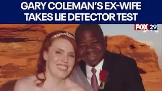 Gary Coleman's ex-wife takes polygraph test: Retired FBI Agent unpacks red flags