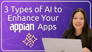 Краткое руководство по Appian AI: 3 типа ИИ для улучшения ваших приложений