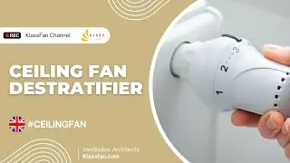 Tips: KlassFan Air Destratifier | Combination with a Heater or Radiator [EN]