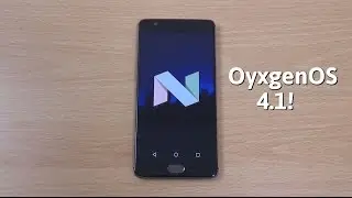 OnePlus 3T OxygenOS 4.1 Android 7.1.1 Nougat - Review!