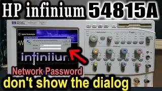 HP Agilent early type infiniium 548xxA oscilloscope /don't show Network Password dialog パスワード入力非表示