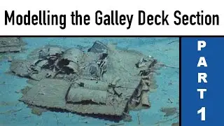 Modeling The Galley Deck Section Of Titanic - Part 1