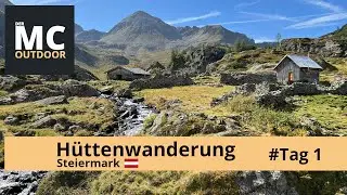 H&uuml;ttenwanderung &Ouml;sterreich - 4 Tage unterwegs in der Steiermark - Tag 1