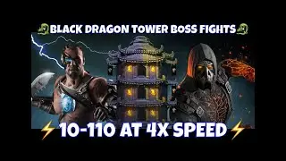 Black Dragon Tower Boss Fights 10-110 at 4x Speed! Mortal Kombat Mobile