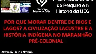 A civiliza&ccedil;&atilde;o Lacustre e hist&oacute;ria ind&iacute;gena do Maranh&atilde;o pr&eacute;-colonial