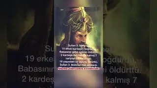 Sultan 3.Mehmet Dindardı🤔#viral#hakikat