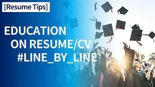How to Write Education Section on Resume Line by Line