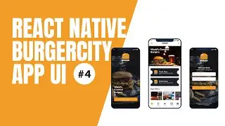 #4 - Building a Burger City App UI with React Native | Home Screen | Music Coding | For Beginners
