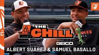The Chill w/ Albert Su&aacute;rez & Samuel Basallo | Baltimore Orioles