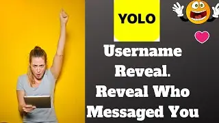 Yolo Hack 🔥 Yolo Username Reveal 🔥 Yolo Hack On Snapchat