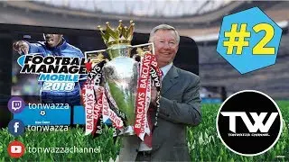 Let's Play #2 | FMM2018 | Man U | จัดกันต่อ...
