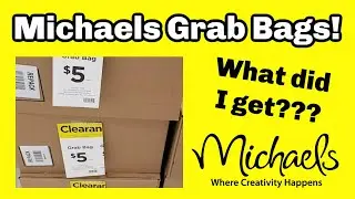 Michaels Grab Bags - First Grab Bags of 2021!!!!!  (and I lost my wallet)
