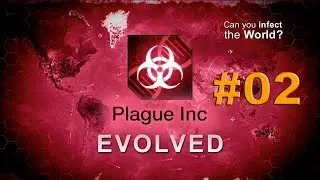 Let's Play Plague Inc Evolved #002 [Deutsch] [HD]Virenbefall