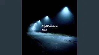 Night decision
