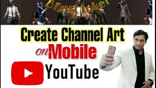 How to Create Channel Banner (YouTube Channel Art Tutorial!) how to make channel art