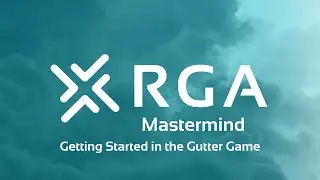 RGA Mastermind Forum: Getting Started in The Gutter Game