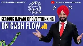 Serious impact of Overthinking on Cash Flow | 5 AM Cash Flow Mastery