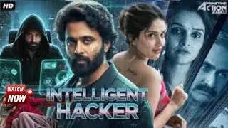 Intelligent Hacker is a new South Indian cyber-thriller movie, now available in Hindi dubbed.
