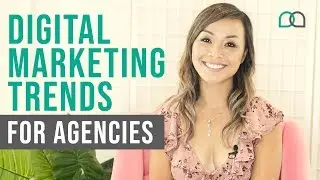 Digital Marketing Agency Trends in 2019 | SCALING TIPS & STRATEGIES