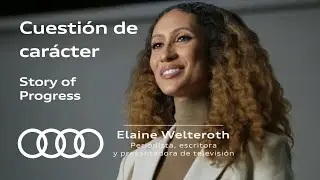 Audi story of progress | Elaine&nbsp;Welteroth
