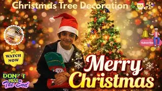 Christmas Ki Shuruat , Christmas Tree Ke Saath🎄🎅❄ | Final Look Dekh Ke Mazaa Aa Jayega !