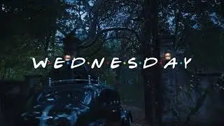 Wednesday opening - Friends style