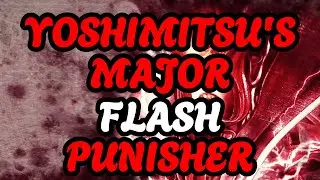 TEKKEN 8 - Yoshimitsu's Major Flash Punisher