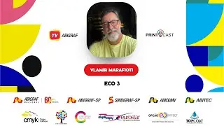 PrintCast #148 &ndash; Vlamir Marafiotti