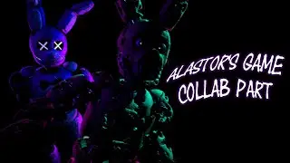 [SFM-FNAF] Alastor's Game Collab Part For Marzelu (OUTDATED)