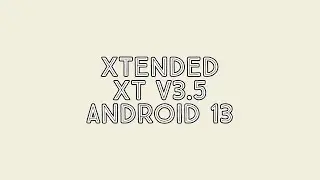 Xtended XT v3.5 | Android 13 | Poco M3 / Redmi 9T (Juice /Chime)
